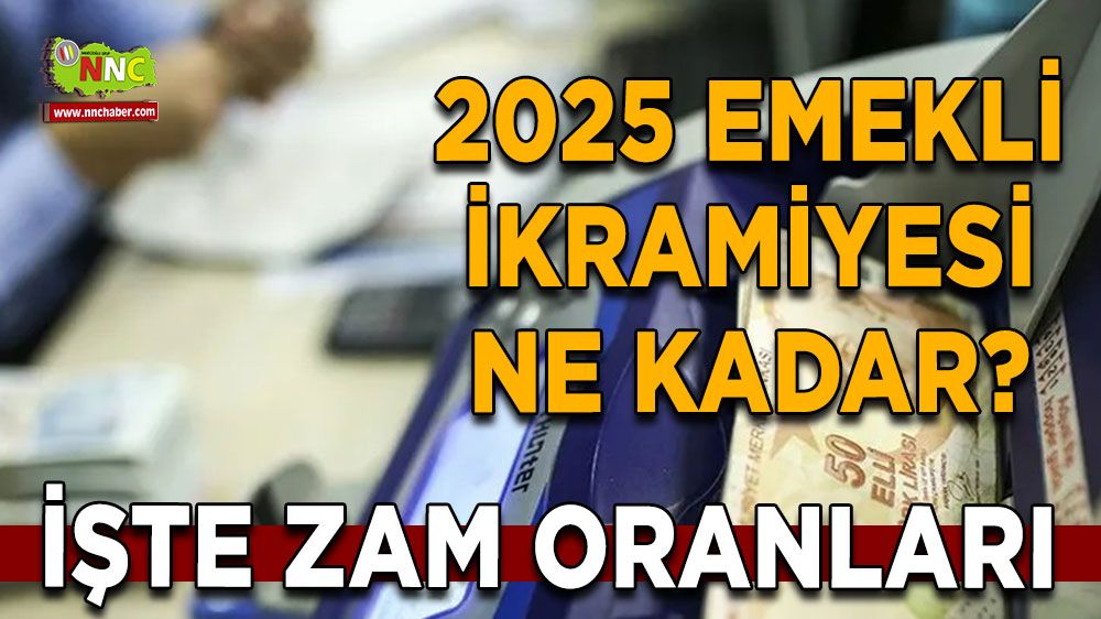 2025 emekli ikramiyesi ne kadar? İşte emekli ikramiyesi için zam oranları