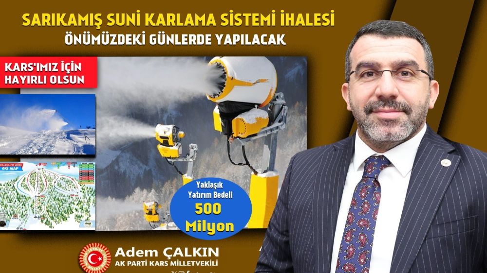 Adem Çalkın’dan Sarıkamış’a Suni Karlama Tesisi Müjdesi