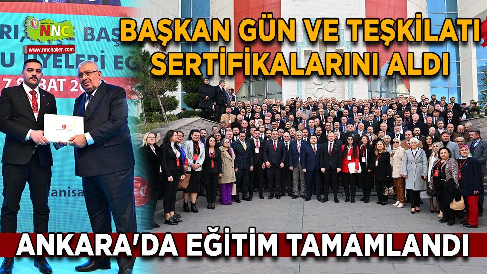 Ankara'da eğitim tamamlandı Başkan Gün ve teşkilatı sertifikalarını aldı