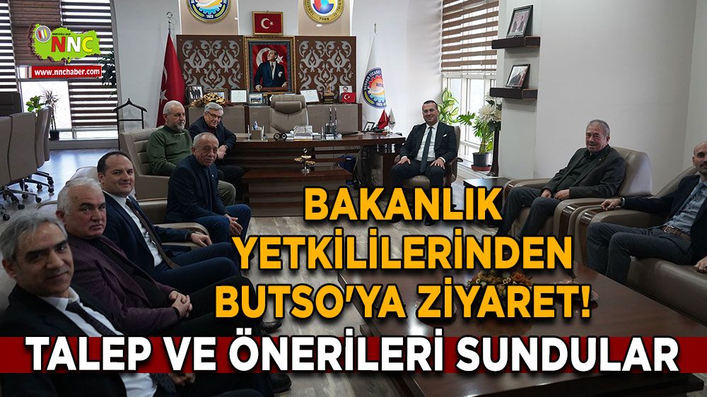 Bakanlık yetkililerinden BUTSO'ya ziyaret! Talep ve önerileri sundular