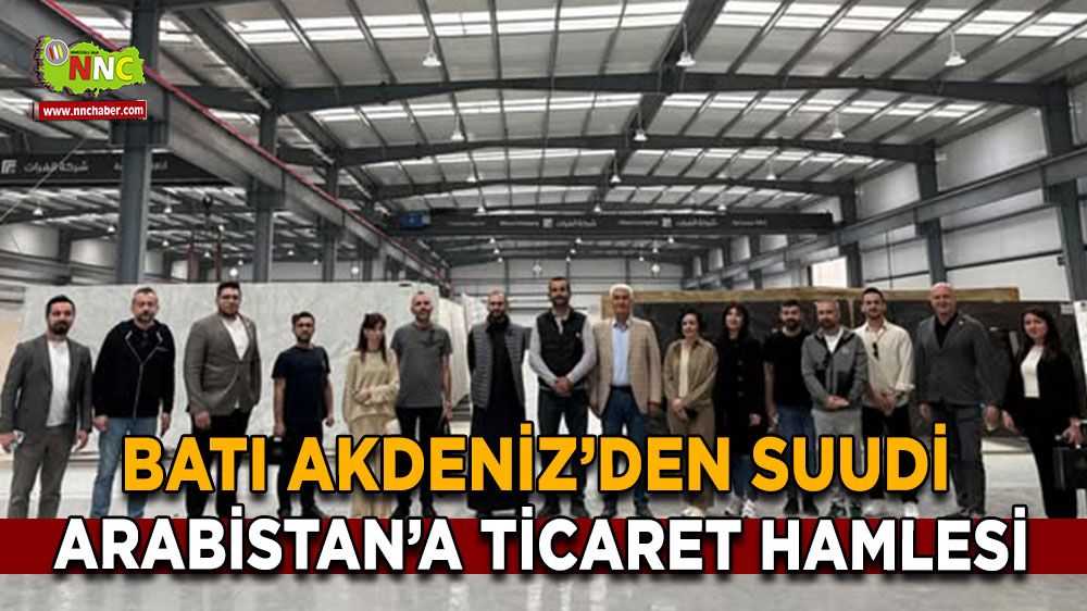 Batı Akdeniz’den Suudi Arabistan’a ticaret hamlesi