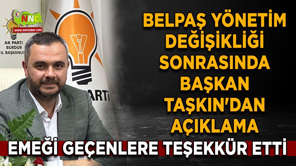 BELPAŞ yönetim değişikliği sonrasında Başkan Taşkın'dan açıklama