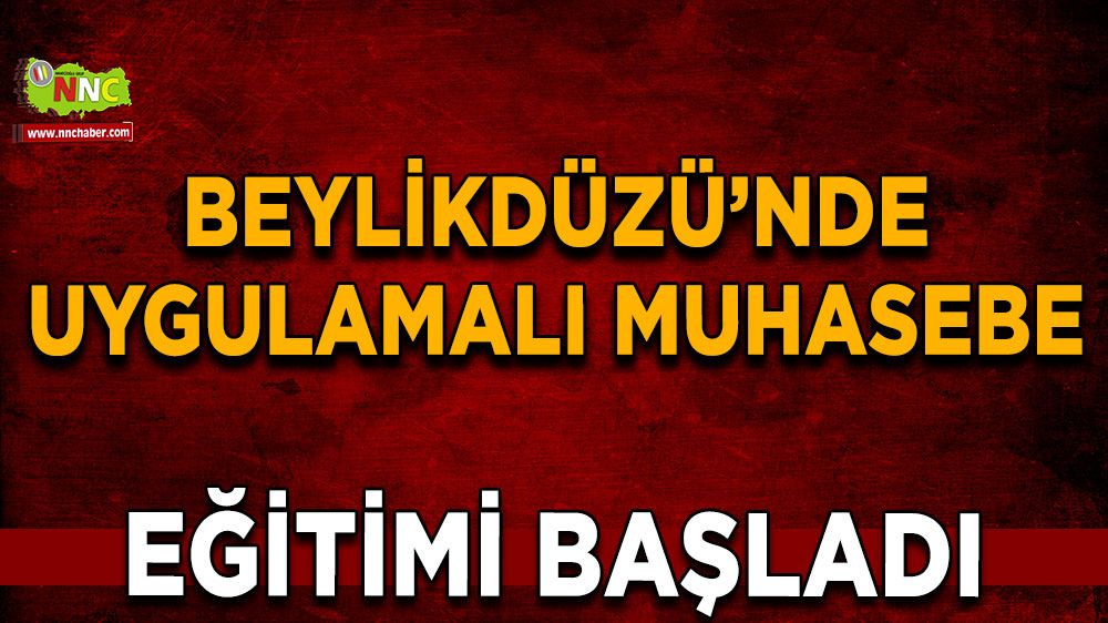  Beylikdüzü’nde uygulamalı muhasebe eğitimi başladı