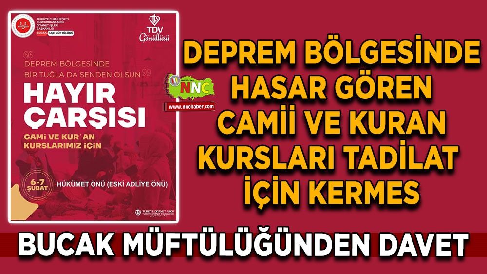 Bucak Müftülüğünden davet! Deprem bölgesinde hasar gören camii ve kuran kursları tadilat için kermes