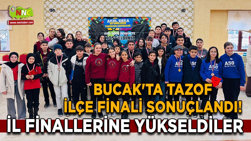 Bucak'ta TAZOF ilçe finali sonuçlandı! İl finallerine yükseldiler