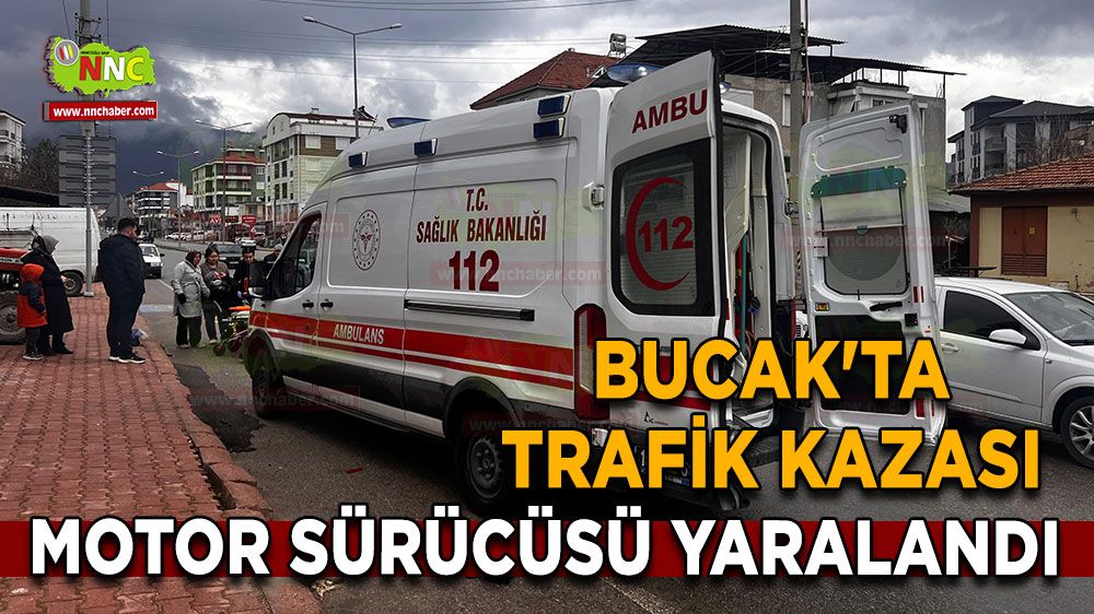 Bucak'ta trafik kazası Motor sürücüsü yaralandı | Burdur kaza haberi