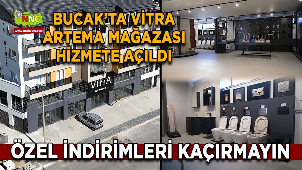 Bucak’ta Vitra Artema Mağazası hizmete açıldı Özel indirimleri kaçırmayın