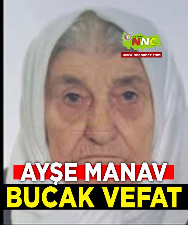 Bucak Vefat Ayşe Manav