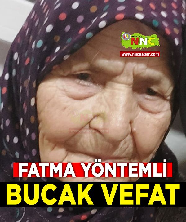 Bucak Vefat Fatma Yöntemli