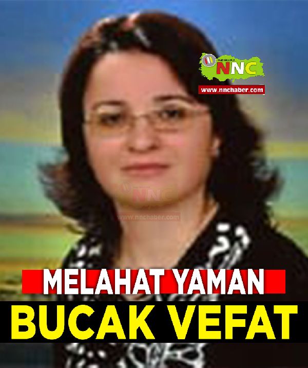 Bucak Vefat Melahat Yaman