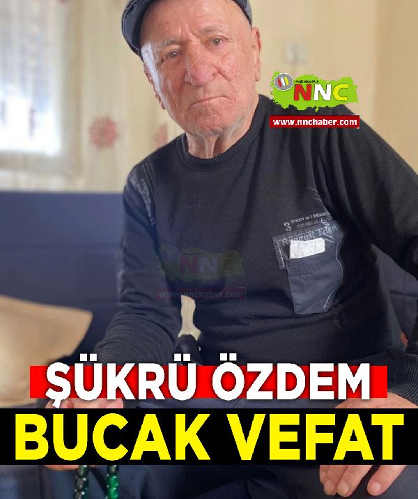 Bucak Vefat Şükrü Özdem