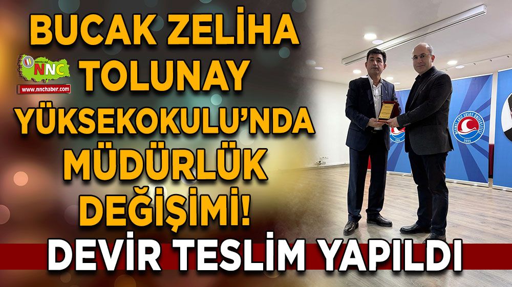 Bucak Zeliha Tolunay Yüksekokulu’nda müdürlük değişimi! Devir teslim yapıldı