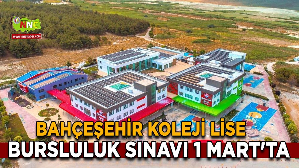 Burdur Bahçeşehir Koleji lise bursluluk sınavı 1 Mart'ta