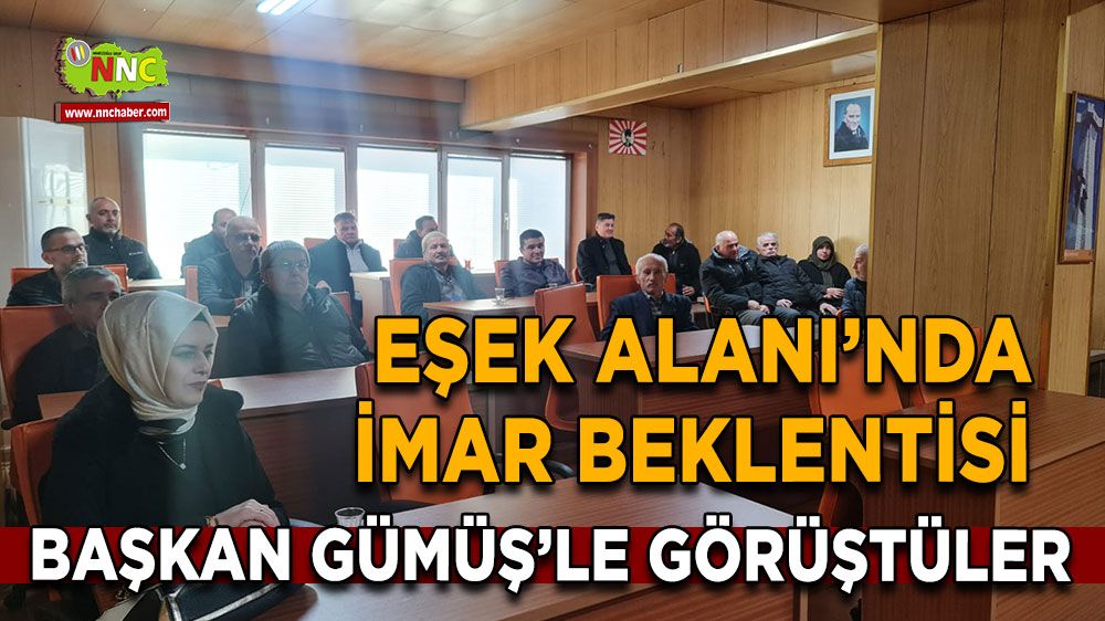 Burdur Bucak Eşek Alanı’nda imar beklentisi Hülya Gümüşle bir araya geldiler