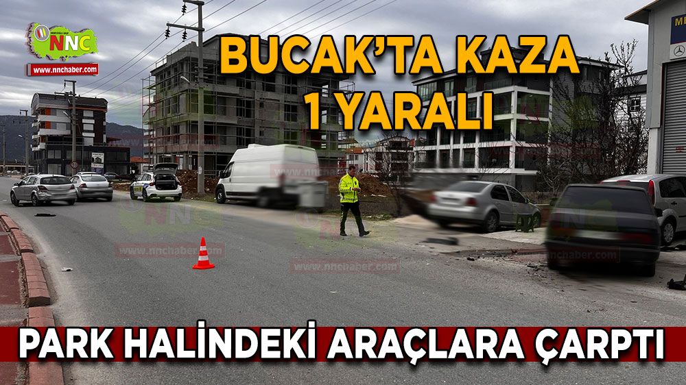 Burdur Bucak'ta kaza! Araçlara çarptı 1 yaralı