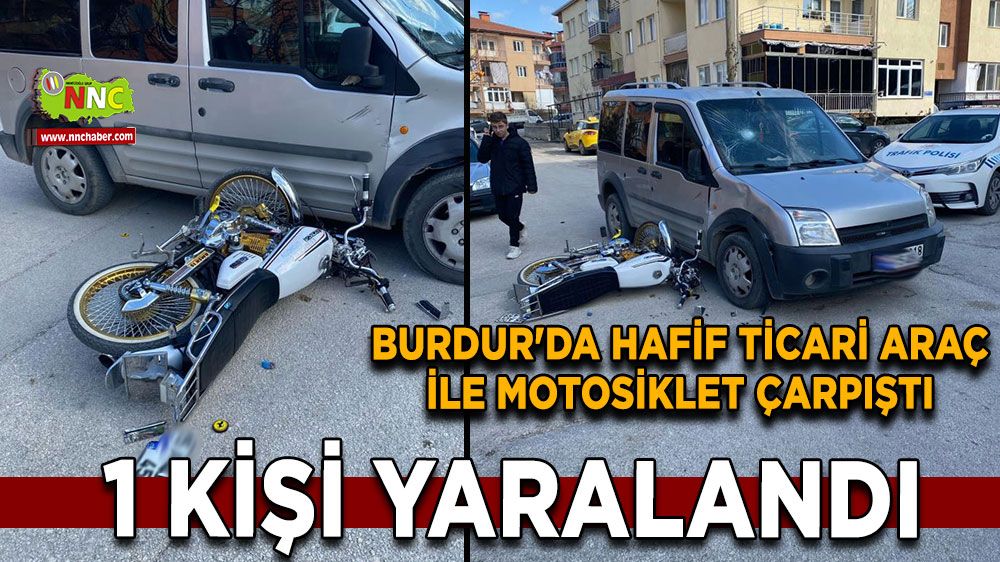 Burdur'da trafik kazası 1 kişi yaralandı 