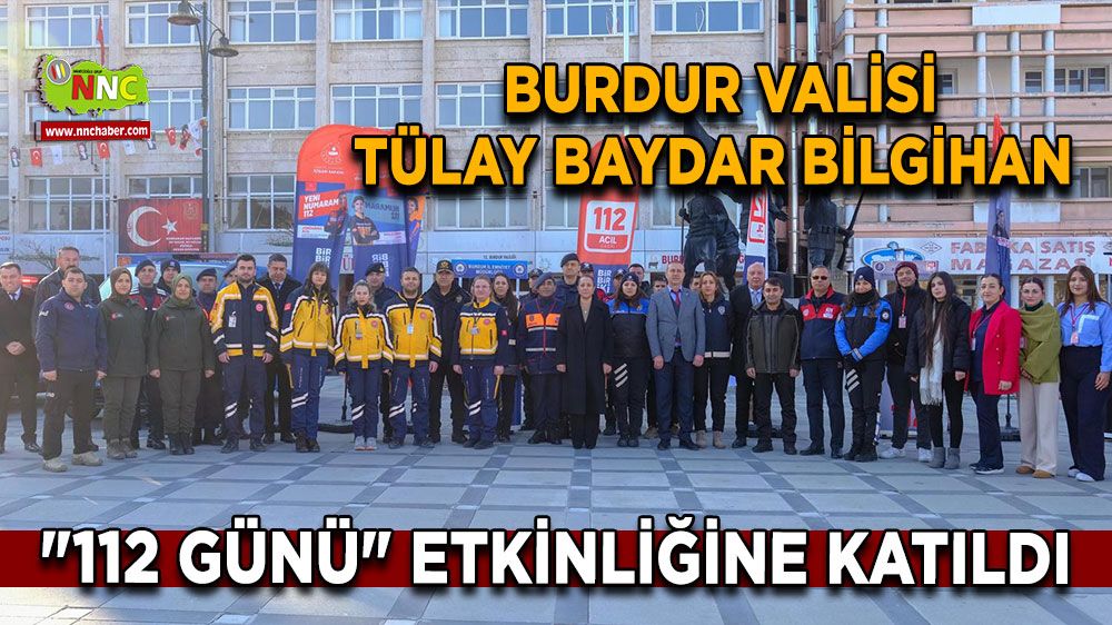 Burdur Valisi Tülay Baydar Bilgihan "112 Günü" etkinliğine katıldı