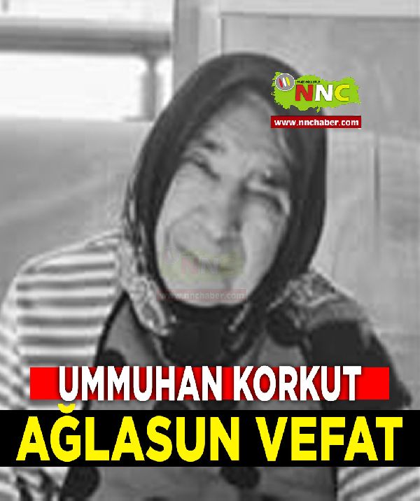 Burdur Vefat Ummuhan Korkut