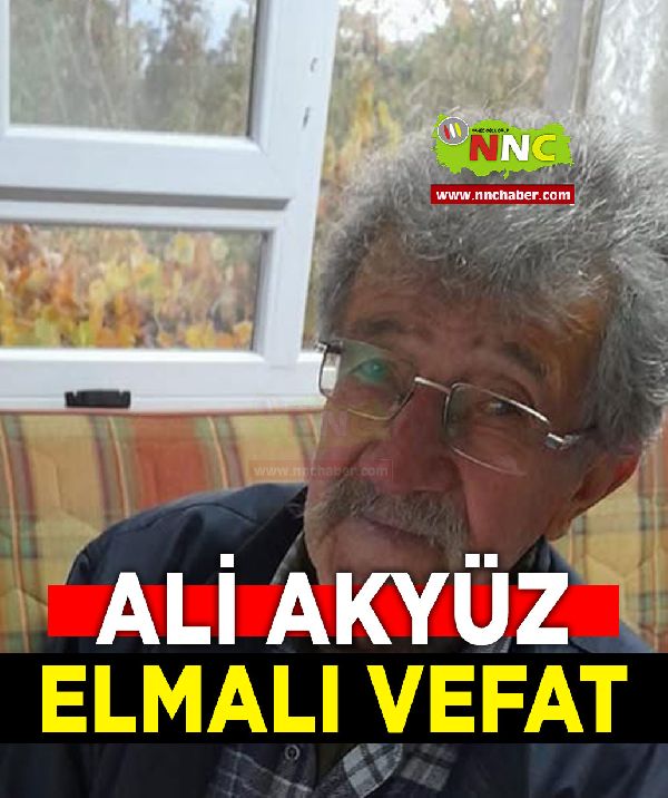 Elmalı Vefat Ali Akyüz