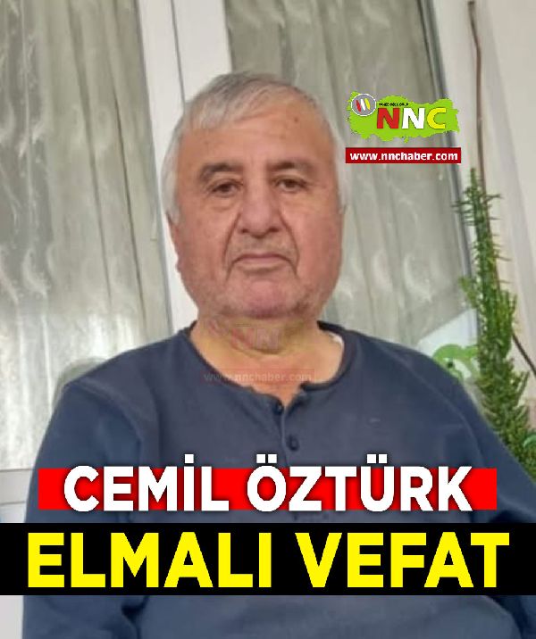 Elmalı Vefat Cemil Öztürk