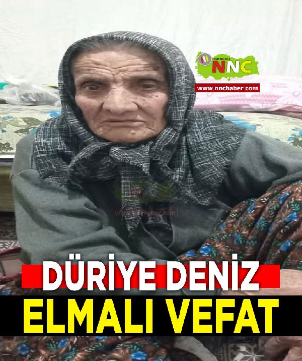 Elmalı Vefat Düriye Deniz