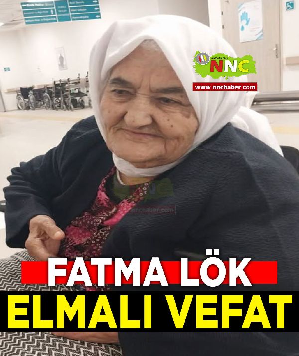 Elmalı Vefat Fatma Lök