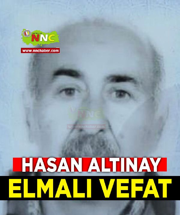 Elmalı Vefat Hasan Altınay