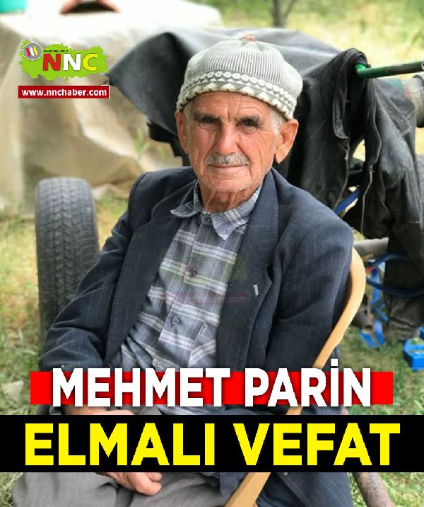 Elmalı Vefat Mehmet Parin