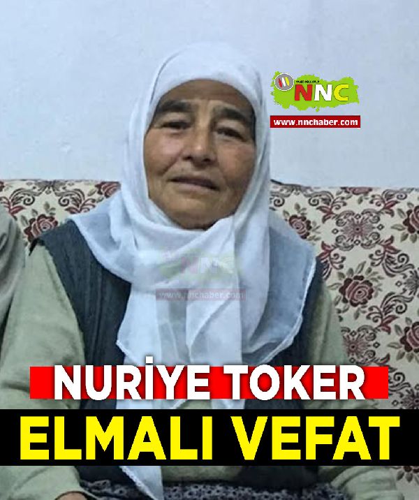 Elmalı Vefat Nuriye Toker