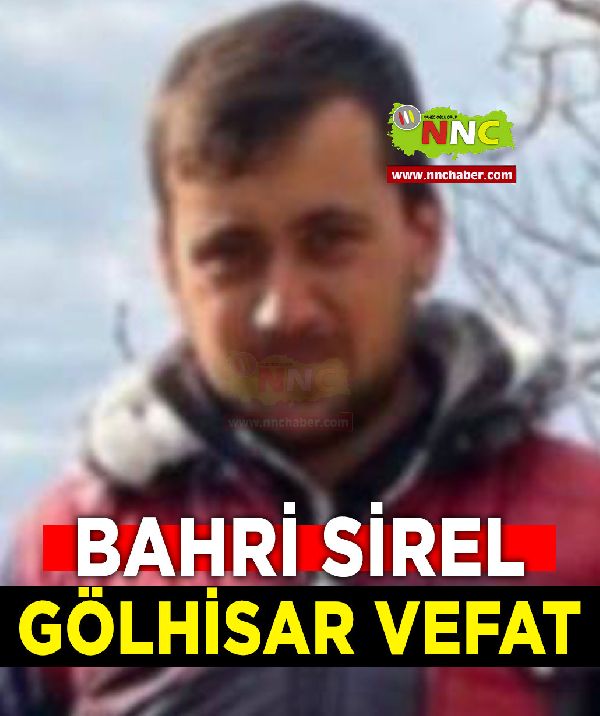 Gölhisar Vefat Bahri Sirel 