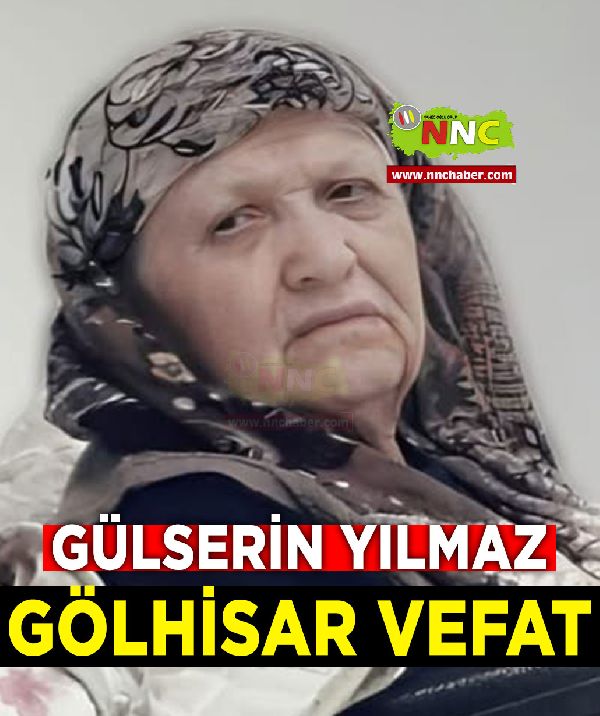 Gölhisar Vefat Gülserin Yılmaz