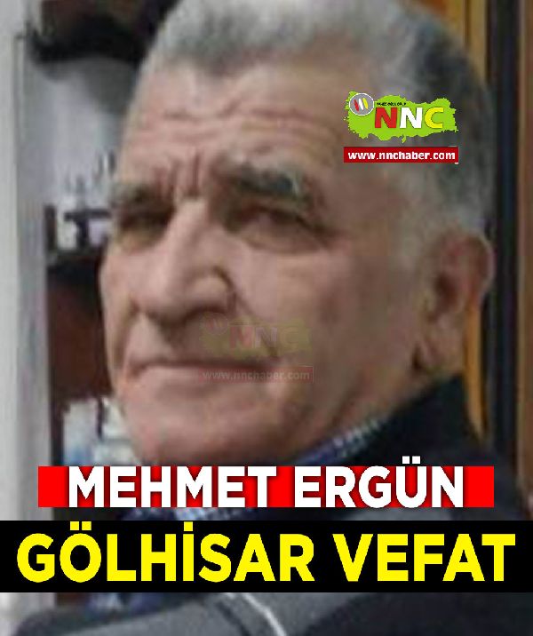 Gölhisar Vefat Mehmet Ergün