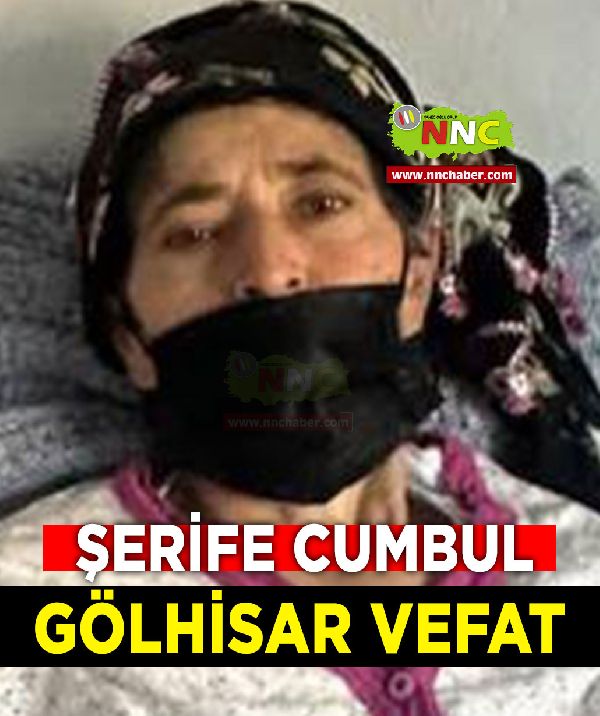 Gölhisar Vefat Şerife Cumbul