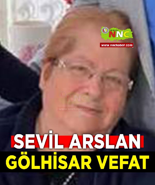 Gölhisar Vefat Sevil Arslan