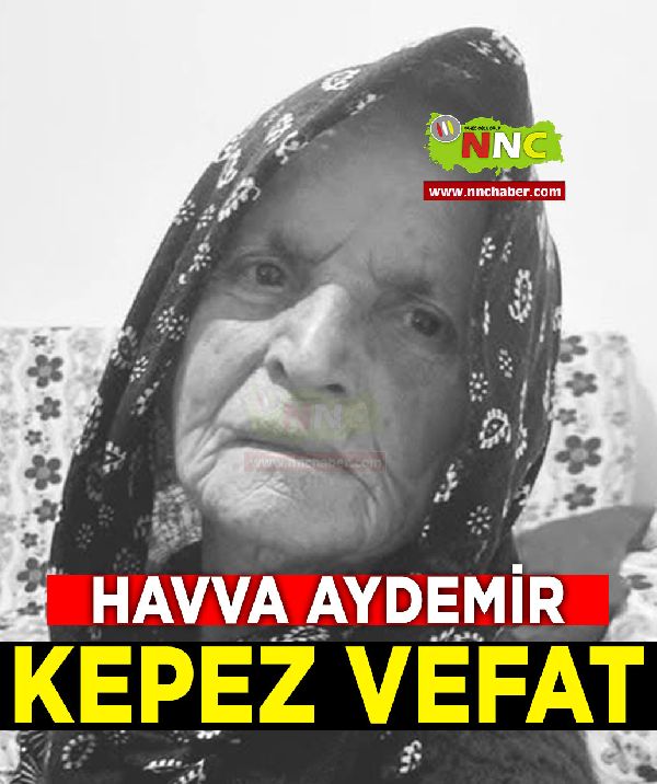 Kepez Vefat Havva Aydemir