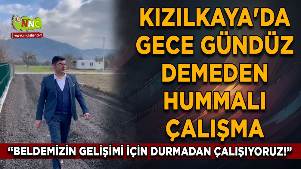 Kızılkaya'da gece gündüz demeden çalışma