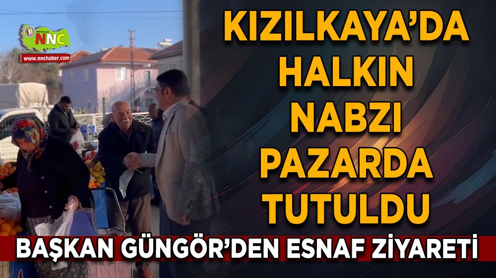 Kızılkaya’da halkın nabzı tutuldu Başkan Güngör’den esnaf ziyareti