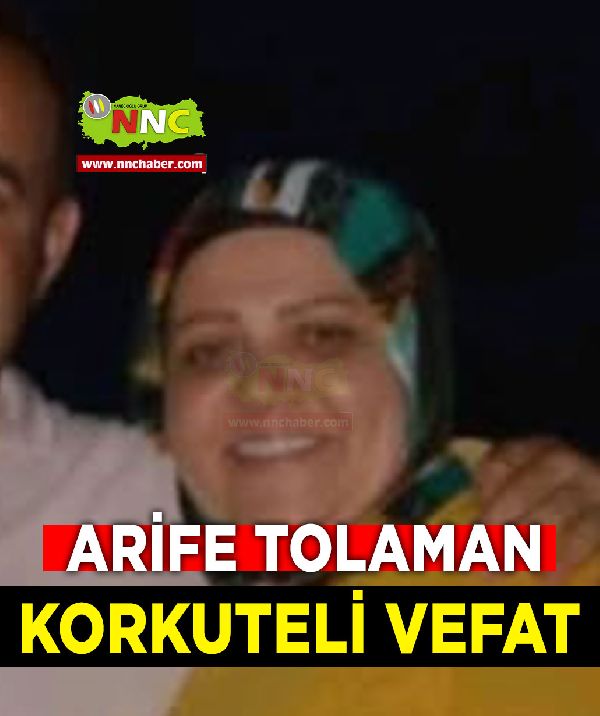 Korkuteli Vefat Arife Tolaman