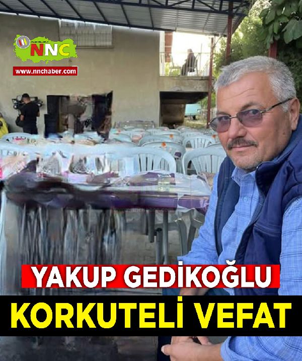 Korkuteli Vefat Yakup Gedikoğlu