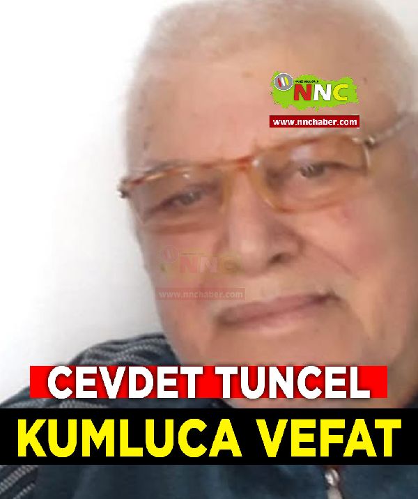 Kumluca Vefat Cevdet Tuncel