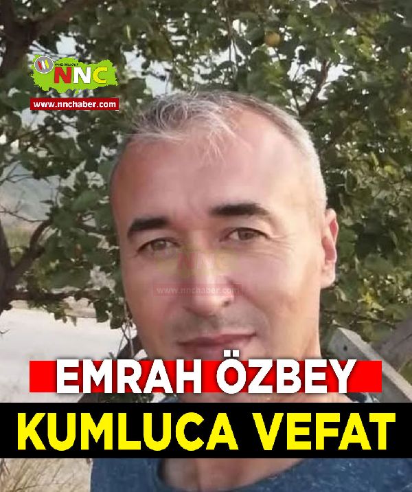 Kumluca Vefat Emrah Özbey