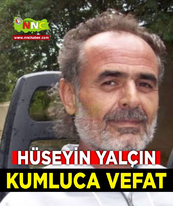 Kumluca Vefat Hüseyin Yalçın