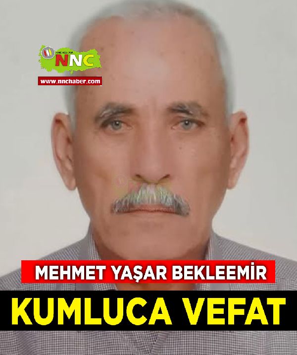 Kumluca Vefat Mehmet Yaşar Bekleemir