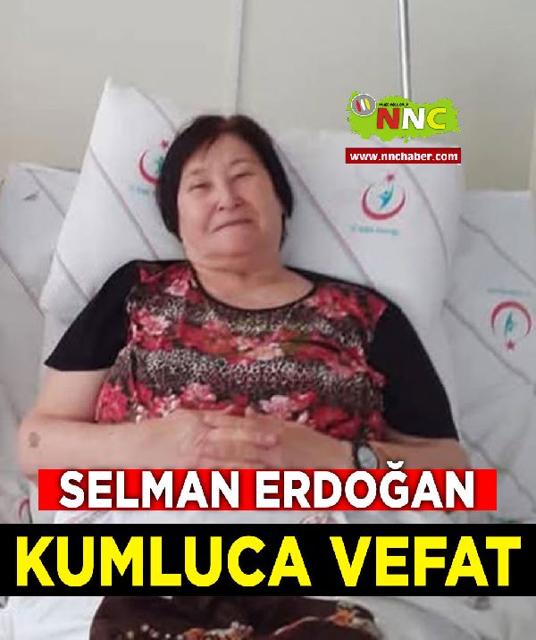 Kumluca Vefat Selma Erdoğan 