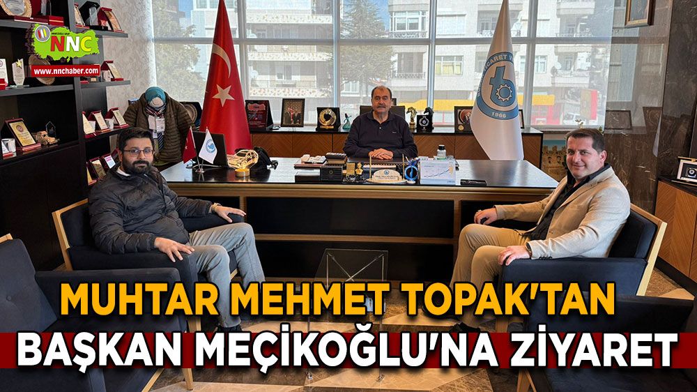 Muhtar Mehmet Topak'tan Başkan Meçikoğlu'na ziyaret