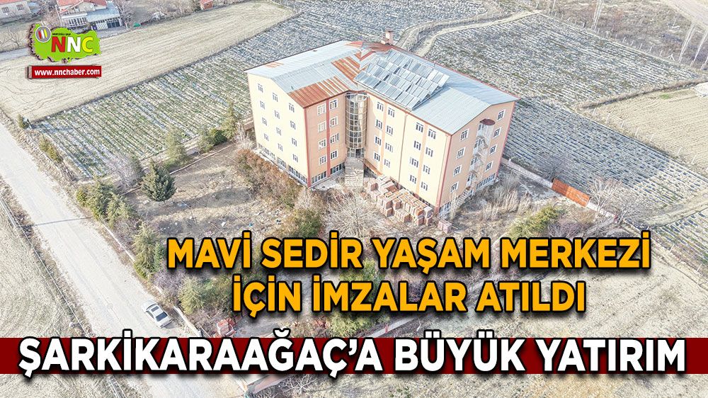 Şarkikaraağaç’a büyük yatırım Mavi Sedir Yaşam Merkezi için imzalar atıldı