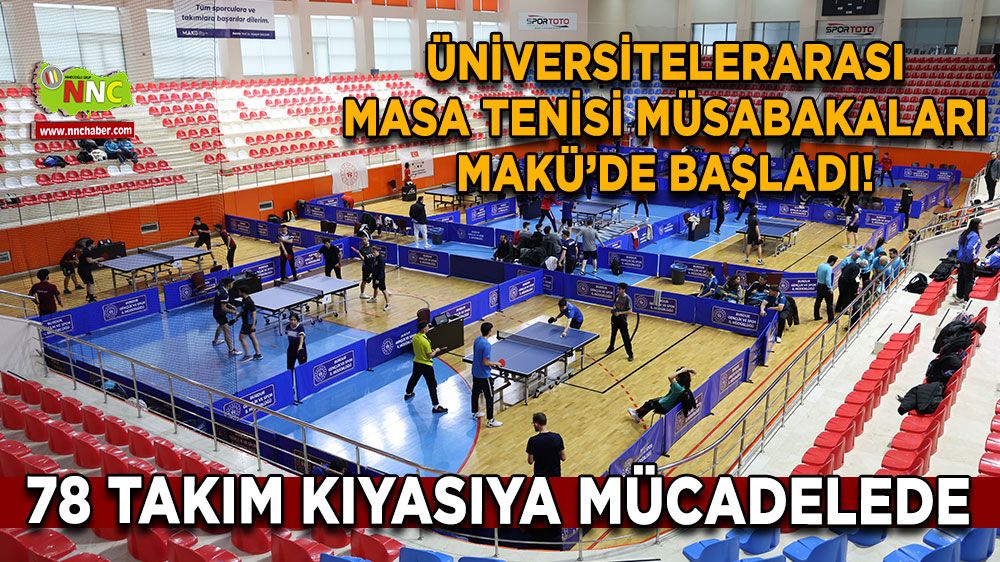 Üniversitelerarası masa tenisi müsabakaları MAKÜ’de başladı! 78 takım kıyasıya mücadelede