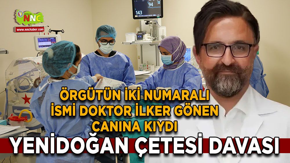 Yenidoğan çetesi davasında şok gelişme! Örgütün ikinci adamı cezaevinde canına kıydı