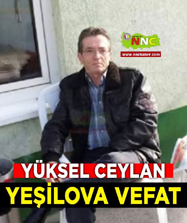 Yeşilova Vefat Yüksel Ceylan