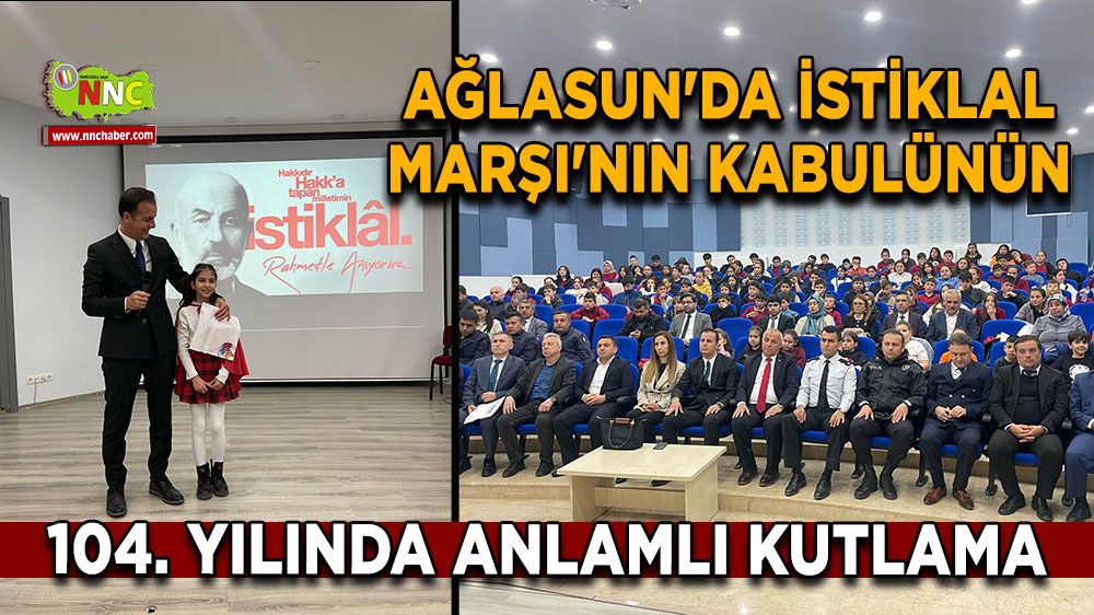 Ağlasun'da İstiklal Marşı'nın Kabulünün 104. yılında anlamlı kutlama